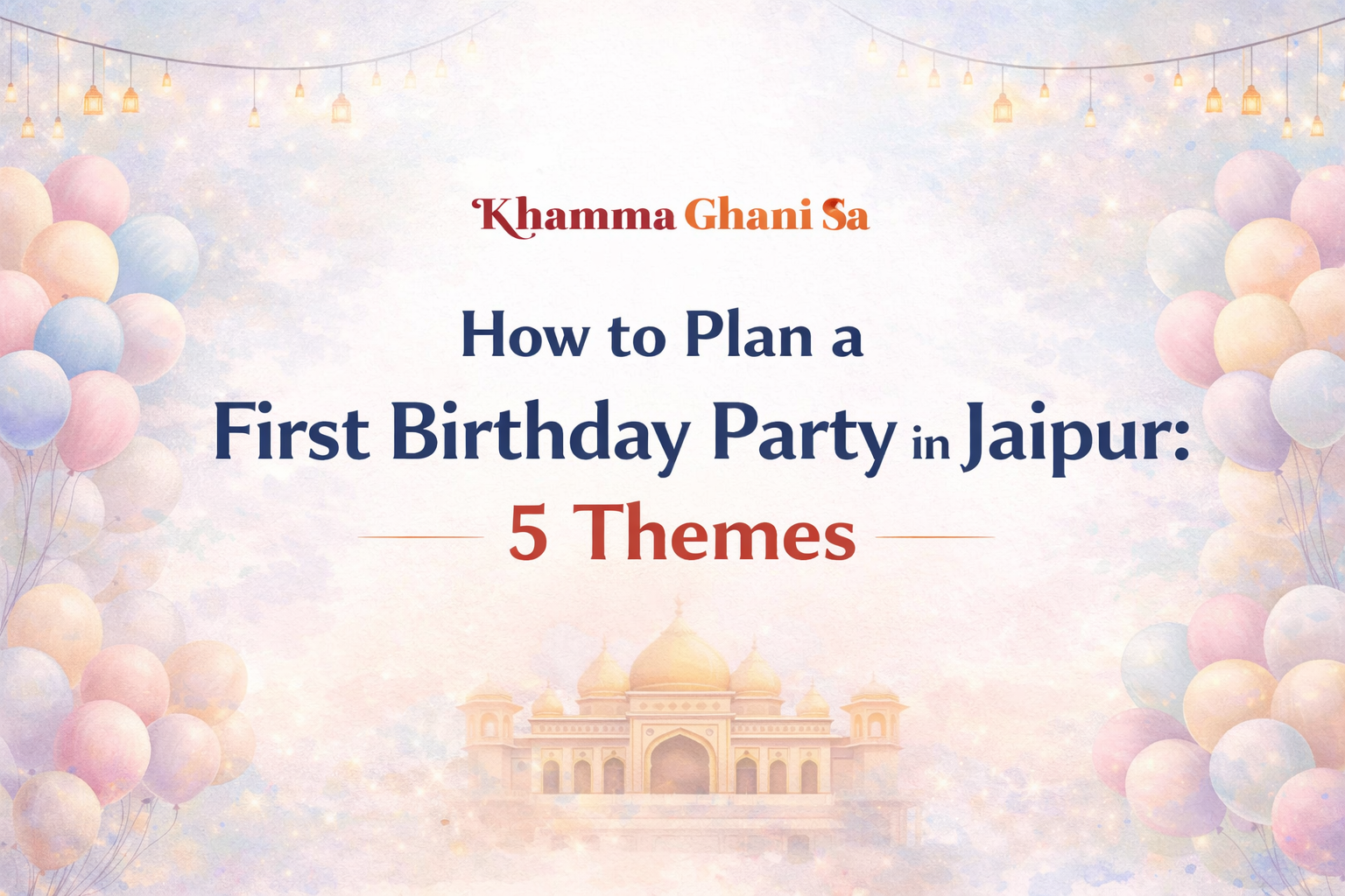 Plan a First Birthday Party in Jaipur